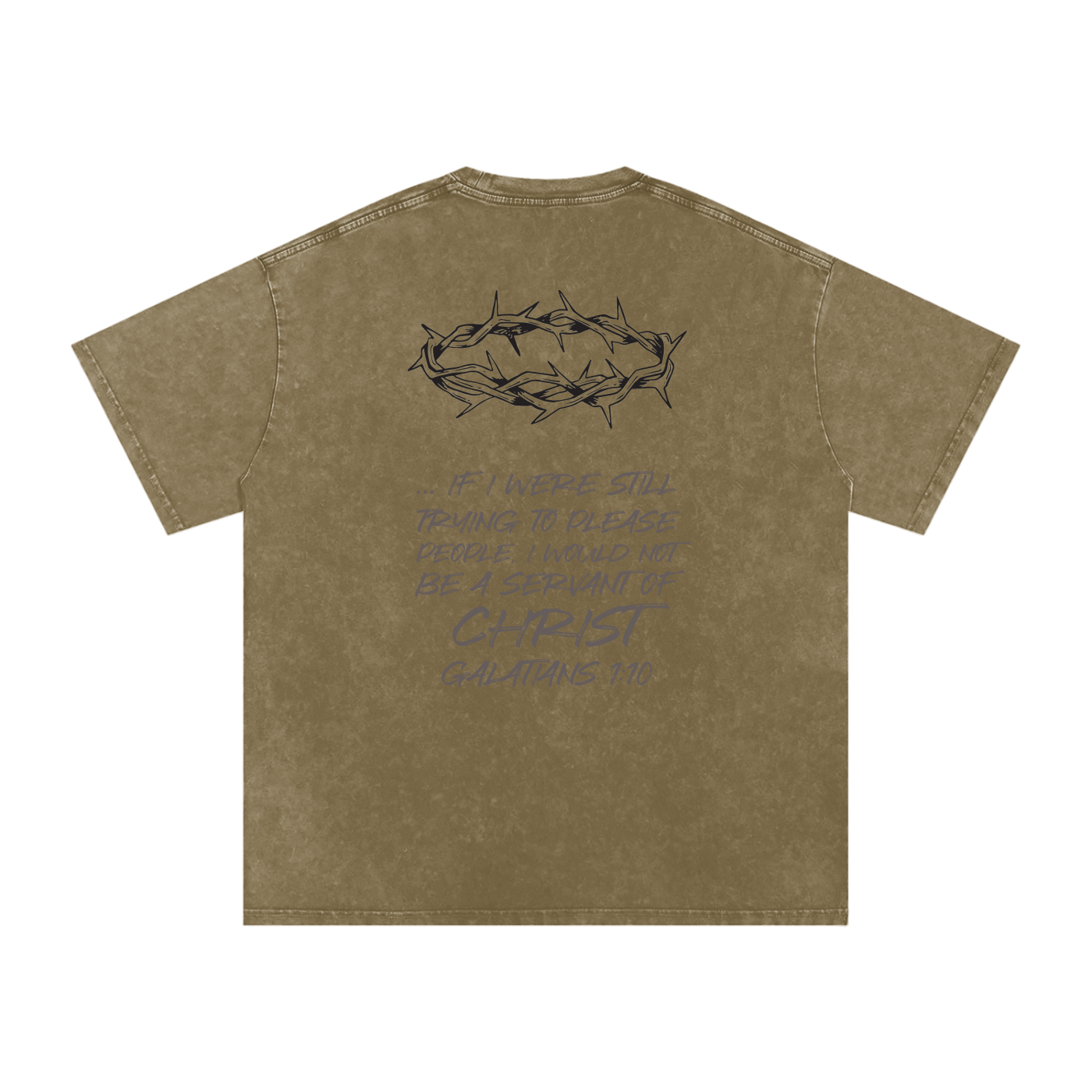 Acid washed Galatians 1:10 Tshirt